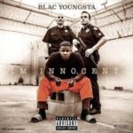 Blac Youngsta "I’m Innocent" Blac Youngsta "I’m Innocent" Album Art